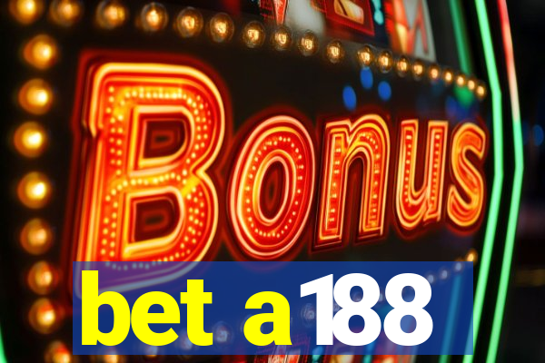 bet a188