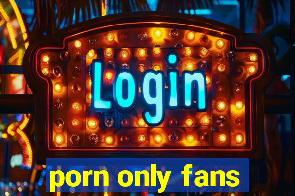 porn only fans