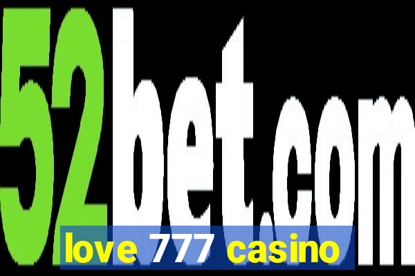 love 777 casino