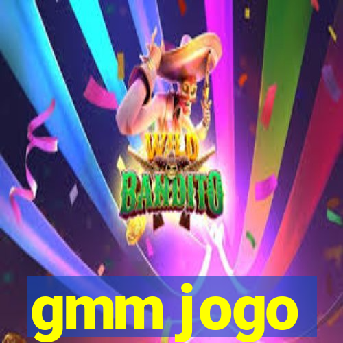 gmm jogo