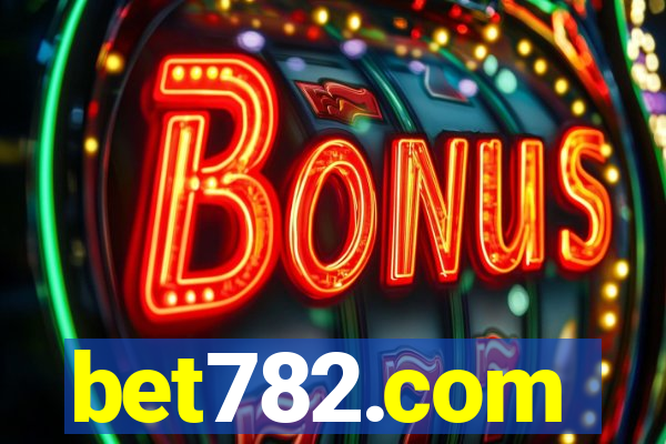 bet782.com