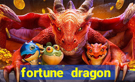 fortune dragon ganho certo