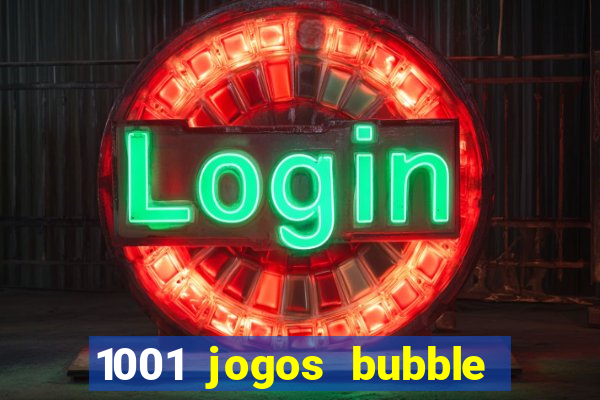 1001 jogos bubble shooter grátis