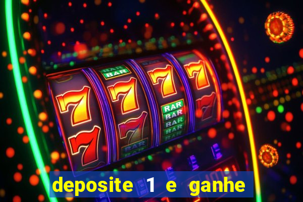 deposite 1 e ganhe 10 vai de bet