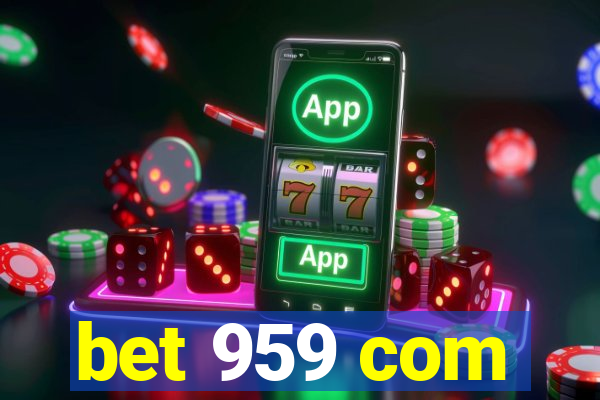 bet 959 com