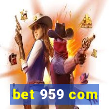 bet 959 com