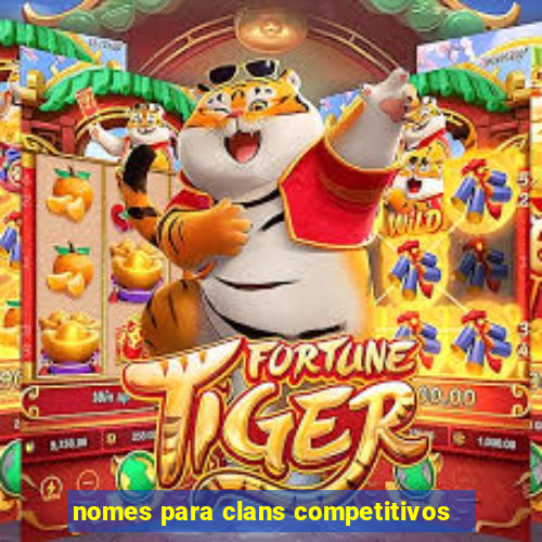 nomes para clans competitivos