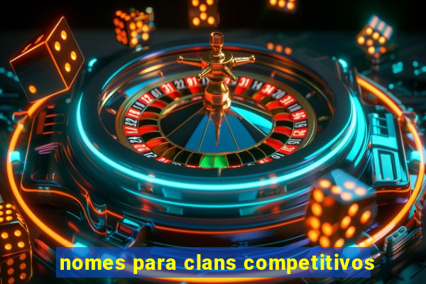 nomes para clans competitivos