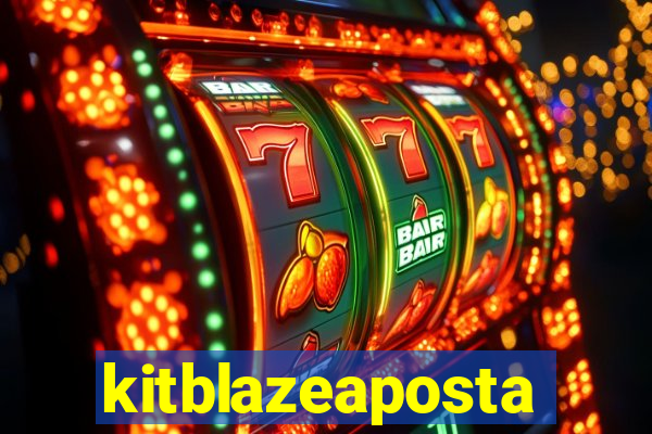 kitblazeaposta