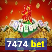 7474 bet