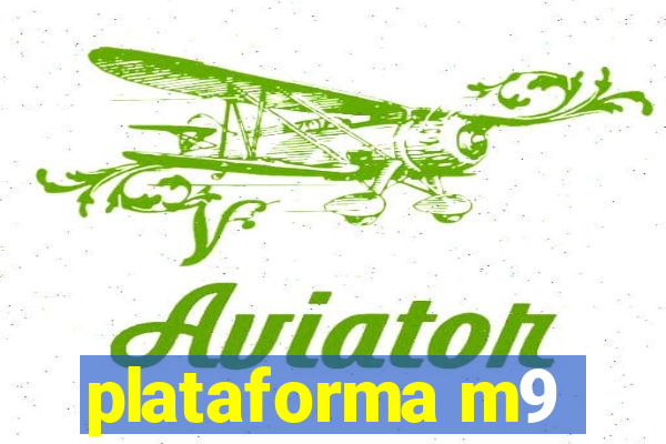 plataforma m9