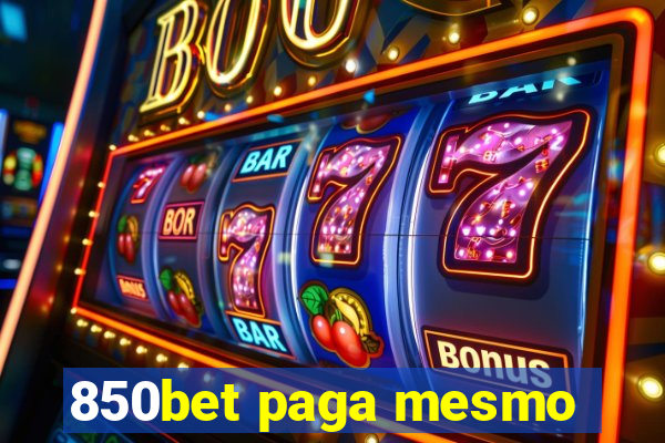 850bet paga mesmo