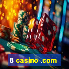 8 casino .com