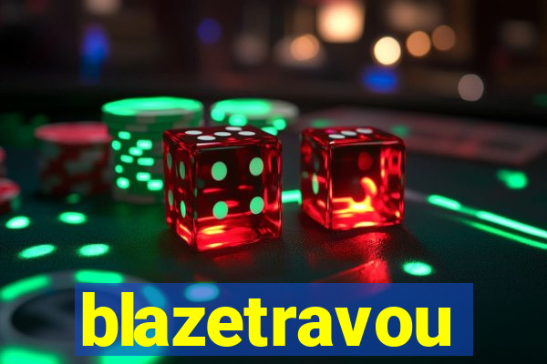 blazetravou