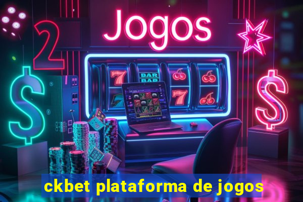 ckbet plataforma de jogos