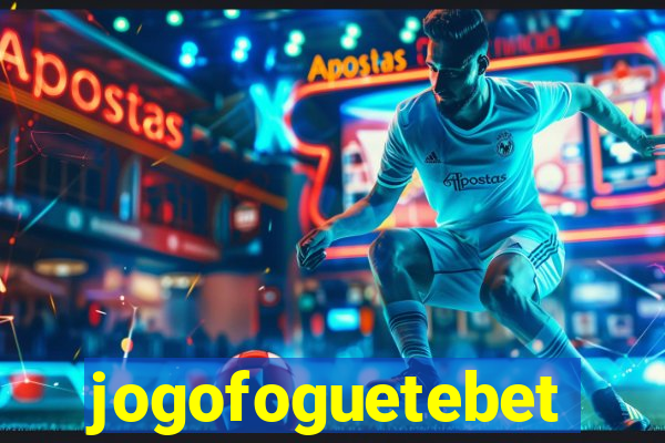 jogofoguetebet