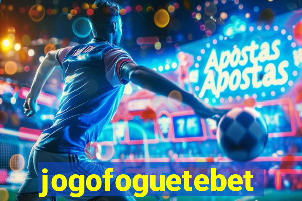 jogofoguetebet