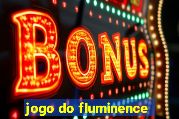 jogo do fluminence