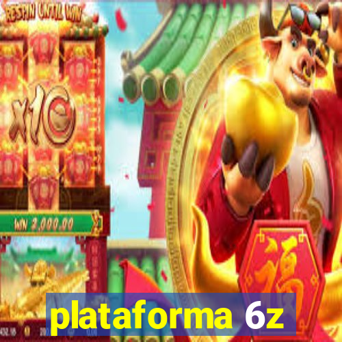 plataforma 6z