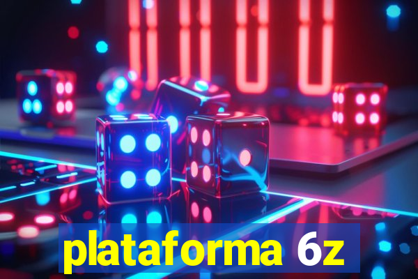 plataforma 6z