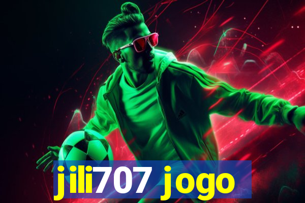 jili707 jogo