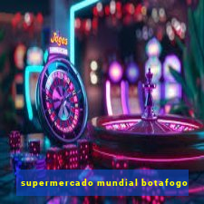 supermercado mundial botafogo