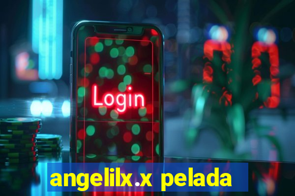 angelilx.x pelada