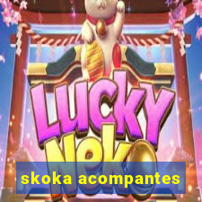 skoka acompantes