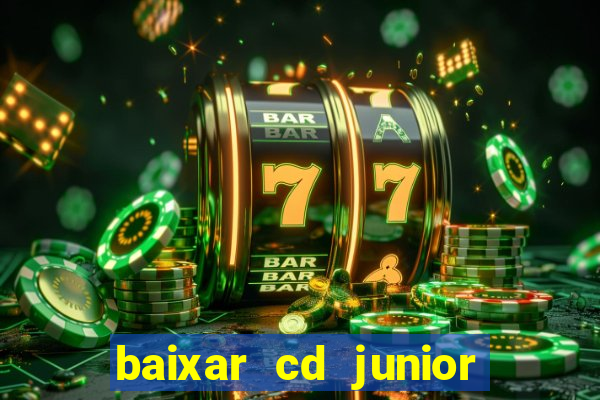 baixar cd junior marques 2024