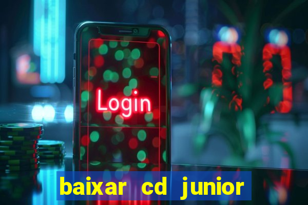 baixar cd junior marques 2024