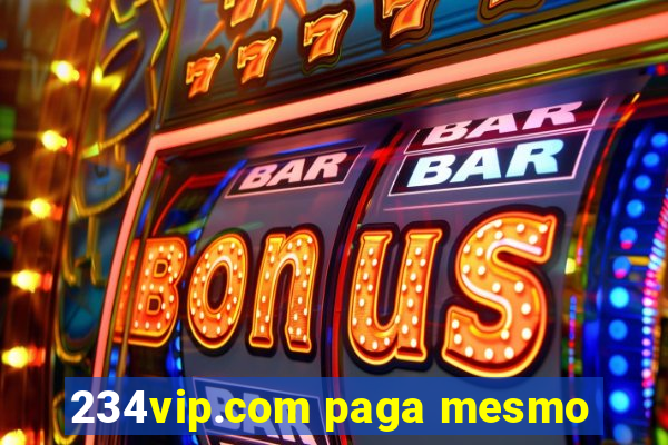 234vip.com paga mesmo