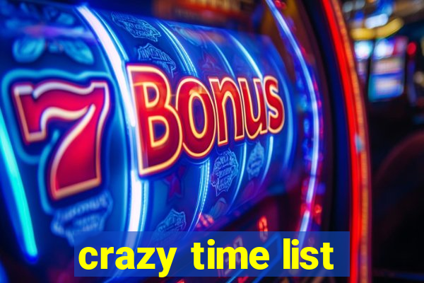 crazy time list