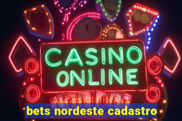 bets nordeste cadastro