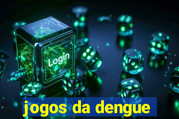 jogos da dengue