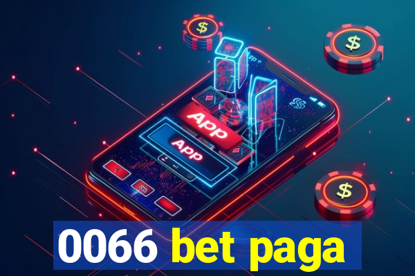 0066 bet paga