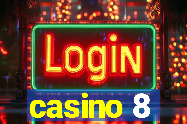 casino 8