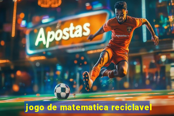 jogo de matematica reciclavel