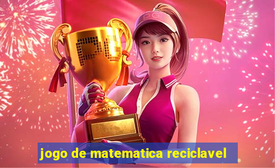 jogo de matematica reciclavel