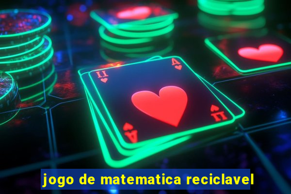 jogo de matematica reciclavel