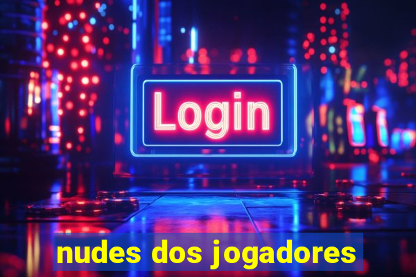 nudes dos jogadores