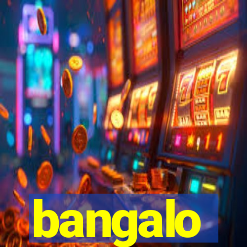 bangalo