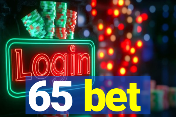 65 bet