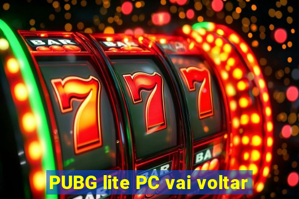 PUBG lite PC vai voltar