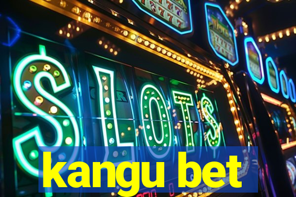 kangu bet