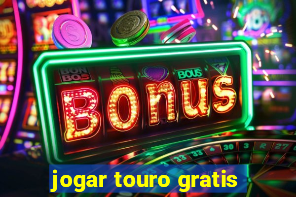 jogar touro gratis