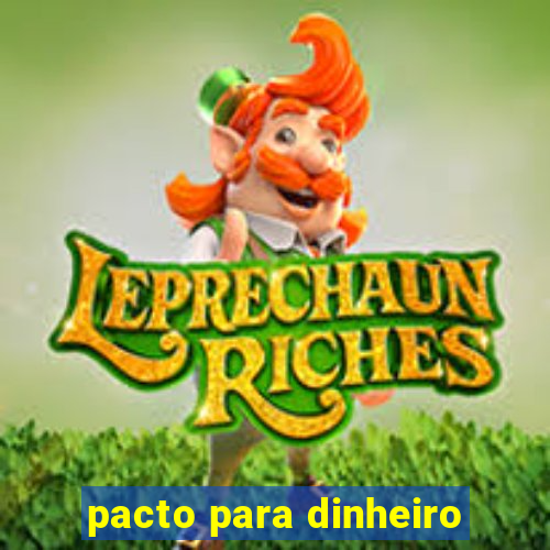 pacto para dinheiro