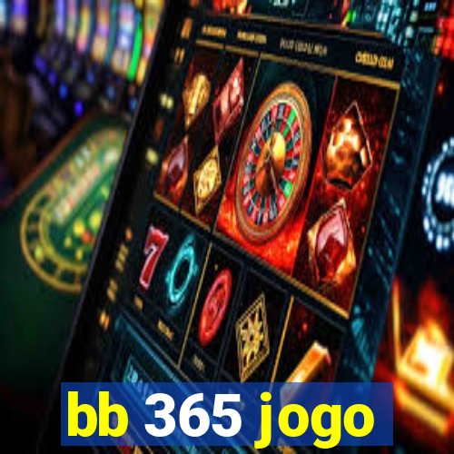 bb 365 jogo