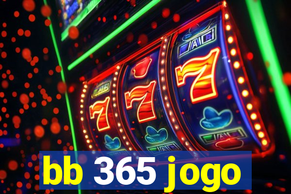 bb 365 jogo