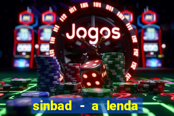 sinbad - a lenda dos sete mares online dublado