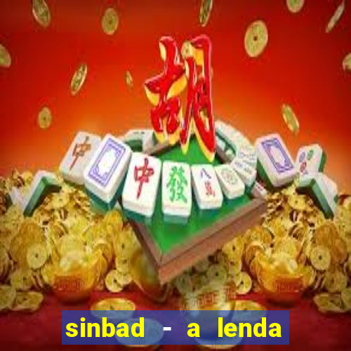 sinbad - a lenda dos sete mares filme completo dublado